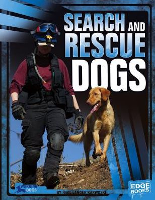 Cover for Gail Langer Karwoski · Search and Rescue Dogs (Dogs on the Job) (Hardcover Book) (2013)