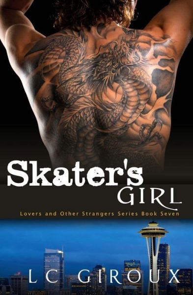 Cover for L C Giroux · Skater's Girl: Lovers and Other Strangers (Paperback Book) (2014)