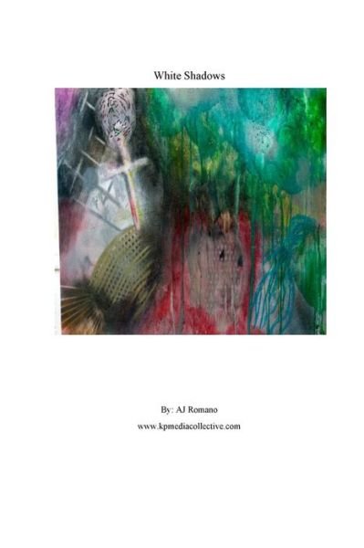 Cover for Aj Romano · White Shadows (Paperback Bog) (2013)
