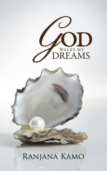 Cover for Ranjana Kamo · God Walks My Dreams (Paperback Book) (2014)