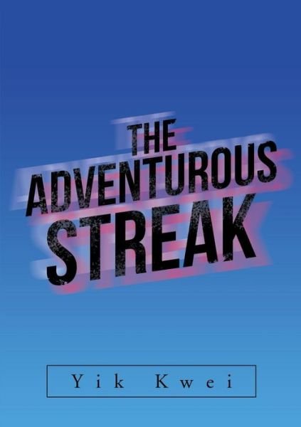 Cover for Yik Kwei · The Adventurous Streak (Paperback Bog) (2018)