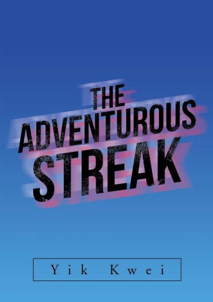 Cover for Yik Kwei · The Adventurous Streak (Paperback Book) (2018)