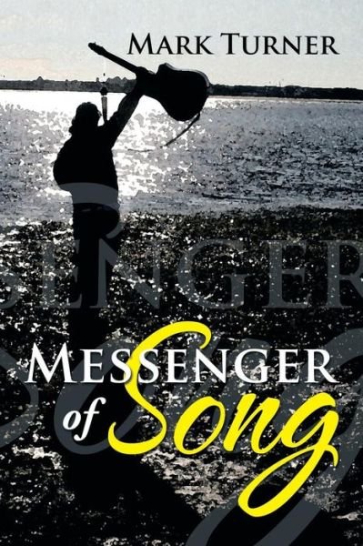 Cover for Mark Turner · Messenger of Song (Taschenbuch) (2013)
