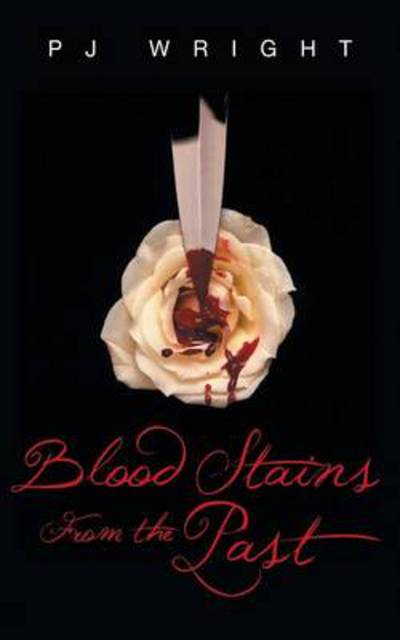 Cover for Pj Wright · Blood Stains from the Past (Taschenbuch) (2013)