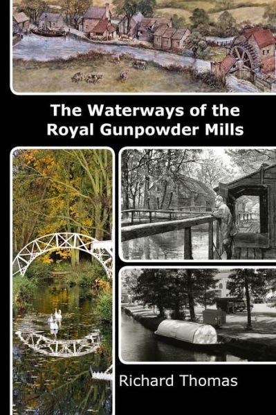 Cover for Richard Thomas · Waterways of the Royal Gunpowder Mills (Taschenbuch) (2013)