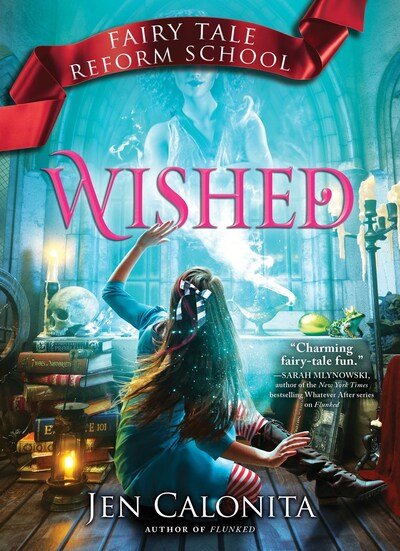 Cover for Jen Calonita · Wished - Fairy Tale Reform School (Paperback Book) (2020)