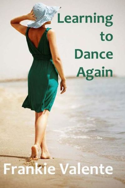 Cover for Frankie Valente · Learning to Dance Again (Paperback Book) (2013)