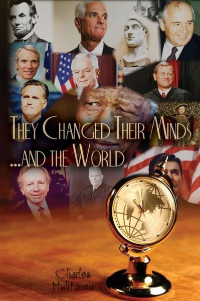 Cover for Charles Huhtanen · They Changed Their Minds ... and the World (Paperback Book) (2014)