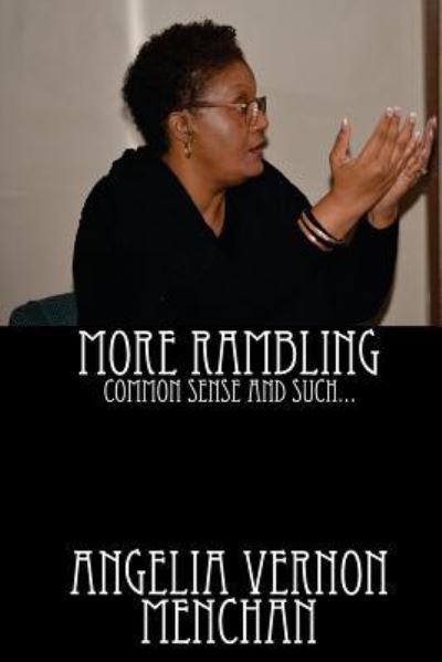 Cover for Angelia Vernon Menchan · MORE RAMBLING... Common Sense and Such (Paperback Book) (2014)