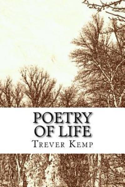 Trever Kemp · Poetry of Life (Paperback Book) (2014)