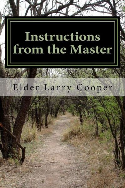 Cover for Elde Larry B Cooper · Instructions from the Master: Living for Christ Today (Paperback Book) (2014)