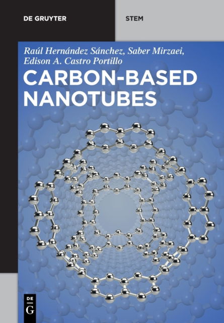 Carbon-Based Nanotubes - Ra?l Hern?ndez S?nchez - Other - de Gruyter GmbH, Walter - 9781501519314 - April 4, 2022
