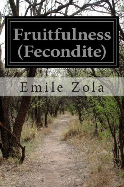 Cover for Emile Zola · Fruitfulness (Fecondite) (Pocketbok) (2014)