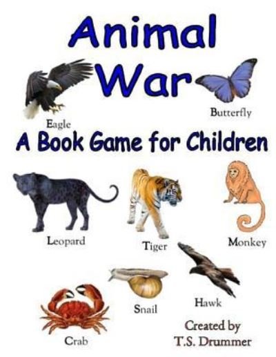 Cover for T S Drummer · Animal War (Paperback Book) (2017)
