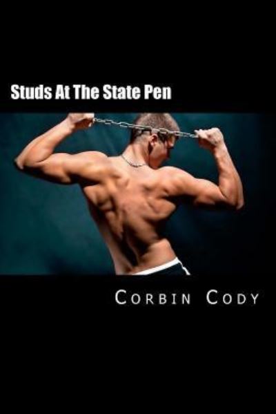 Cover for Corbin Cody · Studs At The State Pen (Paperback Book) (2015)