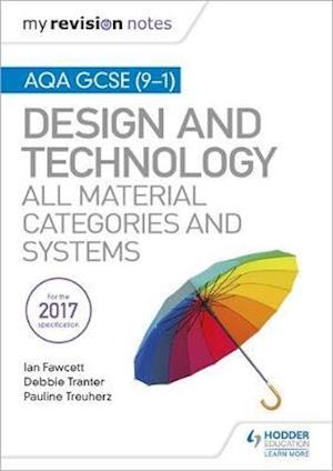 Cover for Ian Fawcett · My Revision Notes: AQA GCSE (9-1) Design and Technology: All Material Categories and Systems - My Revision Notes (Paperback Book) (2018)