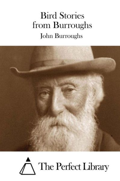 Bird Stories from Burroughs - John Burroughs - Books - Createspace - 9781511761314 - April 16, 2015