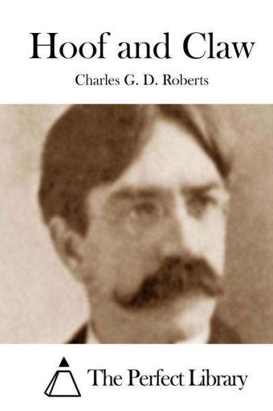 Cover for Charles G D Roberts · Hoof and Claw (Pocketbok) (2015)