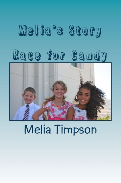 Cover for Melia E Timpson · Melia's Story (Paperback Book) (2015)