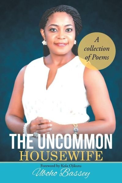Cover for Uboho Bassey · The Uncommon Housewife (Paperback Book) (2015)