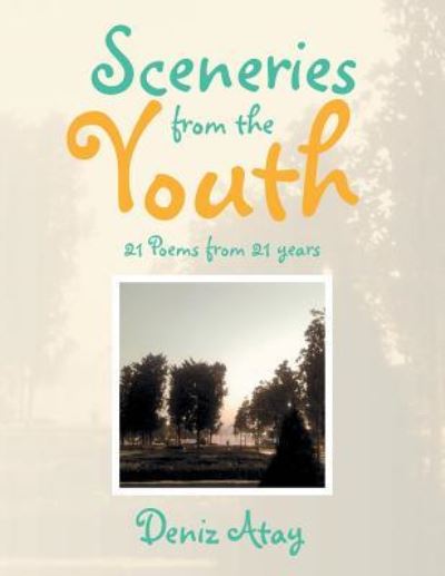 Cover for Deniz Atay · Sceneries from the Youth (Paperback Book) (2015)