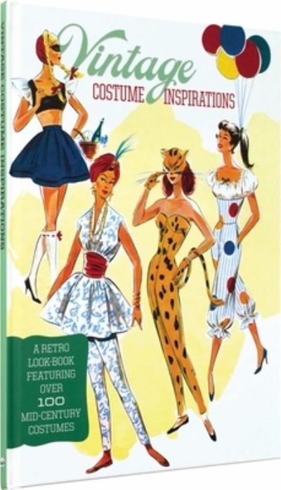 Cover for Laughing Elephant · Vintage Costume Inspirations: A Retro Look Book Featuring Over 100 Mid-Century Costume Illustrations - Vintage Lifestyle (Hardcover Book) (2016)