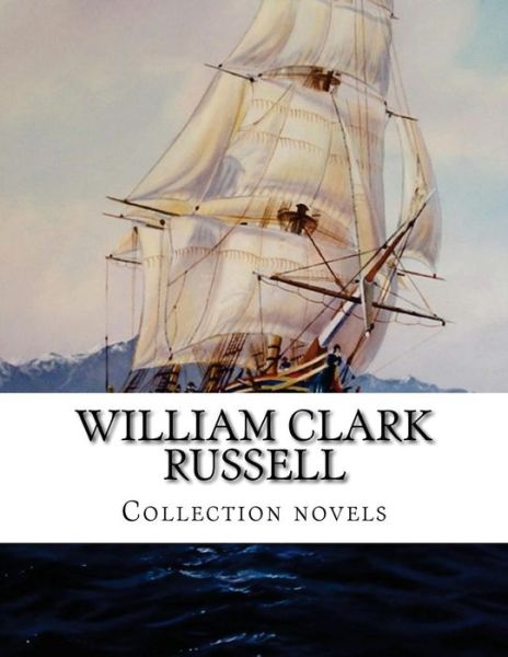 Cover for William Clark Russell · William Clark Russell, Collection Novels (Paperback Book) (2015)