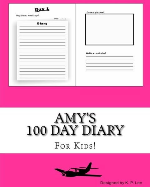 K P Lee · Amy's 100 Day Diary (Paperback Book) (2015)