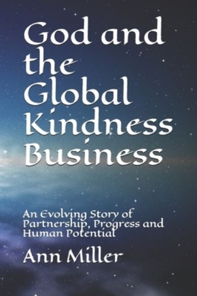 Cover for Ann Miller · God and the Global Kindness Business (Paperback Book) (2017)