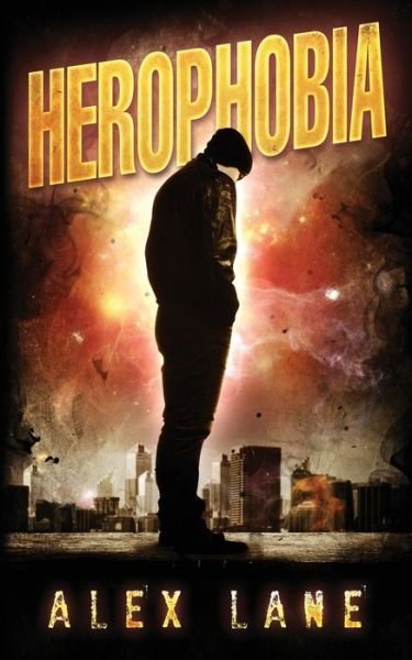 Cover for Alex Lane · Herophobia (Paperback Bog) (2017)