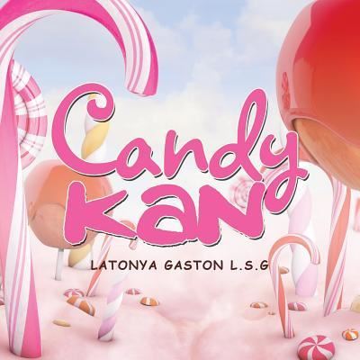 Cover for Latonya Gaston L.S.G · Candy Kan (Paperback Bog) (2016)