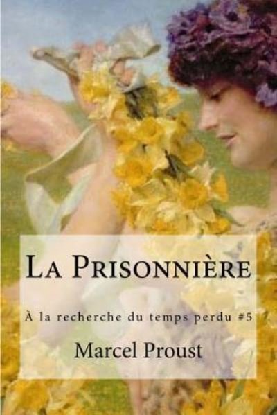 Cover for Marcel Proust · La Prisonniere (Paperback Bog) (2016)
