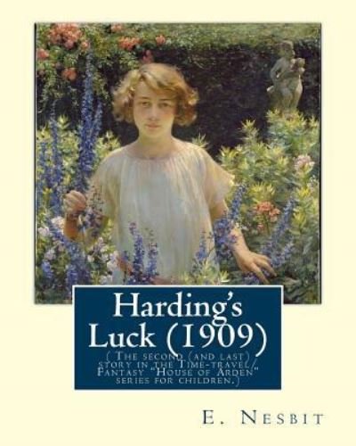 Cover for H R Millar · Harding's Luck (1909), By E. Nesbit and illustrated By H. R. Millar (1869 ? 1942 (Paperback Book) (2016)