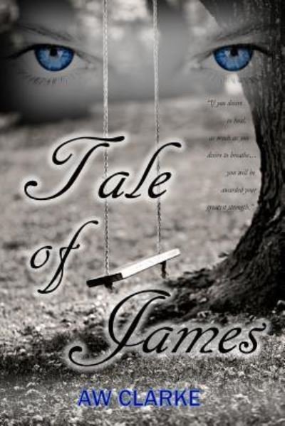 Cover for Aw Clarke · Tale of James (Paperback Bog) (2017)