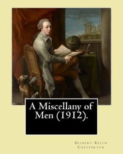 Cover for G K Chesterton · A Miscellany of Men (1912). By (Paperback Book) (2017)
