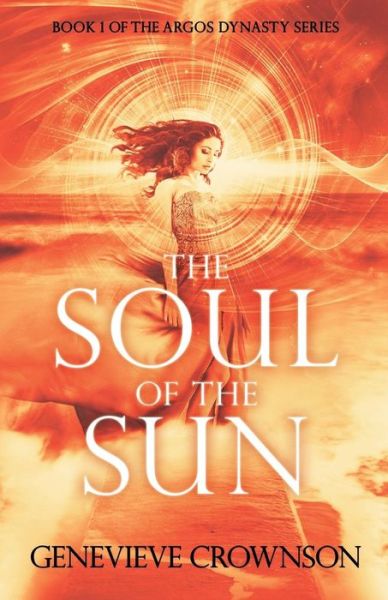 Cover for Genevieve Crownson · The Soul of the Sun (Paperback Book) (2013)