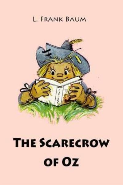 The Scarecrow of Oz - L Frank Baum - Books - Createspace Independent Publishing Platf - 9781544217314 - March 6, 2017