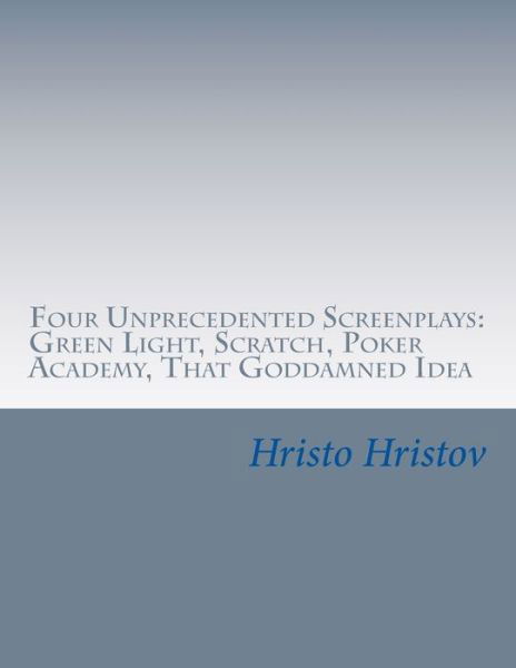 Cover for Hristo Hristov · Four Unprecedented Screenplays (Paperback Book) (2017)