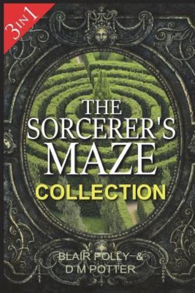 Cover for DM Potter · The Sorcerer's Maze Collection (Paperback Bog) (2017)