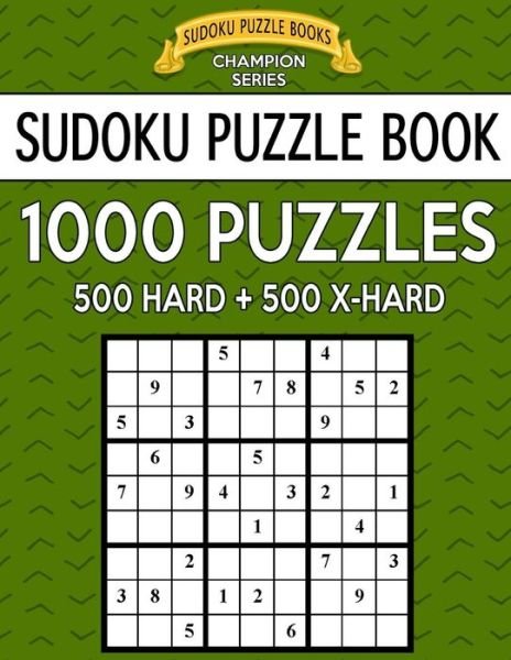 Cover for Sudoku Puzzle Books · Sudoku Puzzle Book, 1,000 Puzzles, 500 HARD and 500 EXTRA HARD (Paperback Book) (2017)