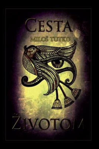 Cover for Milos Tutko · Cesta Zivotom (Paperback Book) (2017)