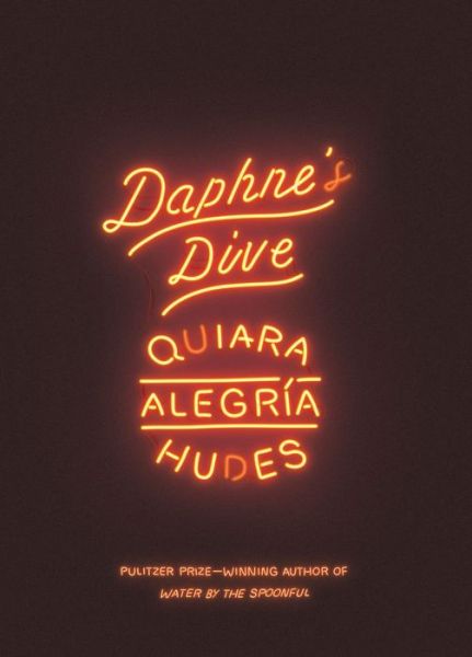 Cover for Quiara Alegria Hudes · Daphne's Dive (Paperback Book) [Tcg edition] (2017)