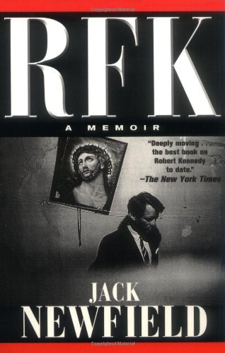 RFK: A Memoir - Jack Newfield - Books - Thunder's Mouth Press - 9781560255314 - August 27, 2003
