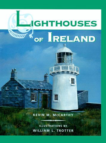 Cover for Kevin M McCarthy · Lighthouses of Ireland (Hardcover Book) [1st edition] (1997)