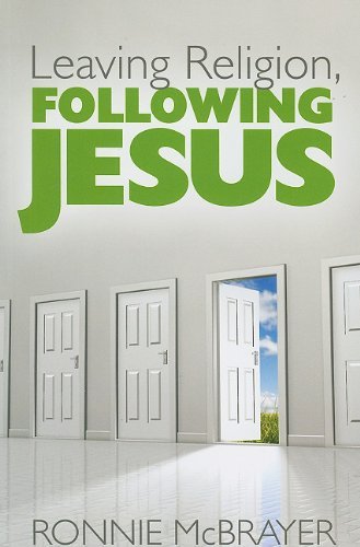 Cover for Ronnie Mcbrayer · Leaving Religion, Following Jesus (Paperback Bog) (2015)