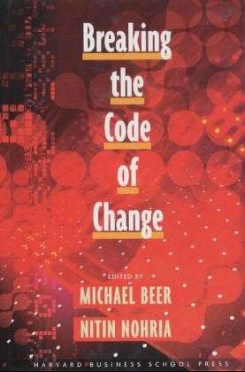 Breaking the Code of Change - Colloquia - Michael Beer - Livros - Harvard Business Review Press - 9781578513314 - 3 de outubro de 2000