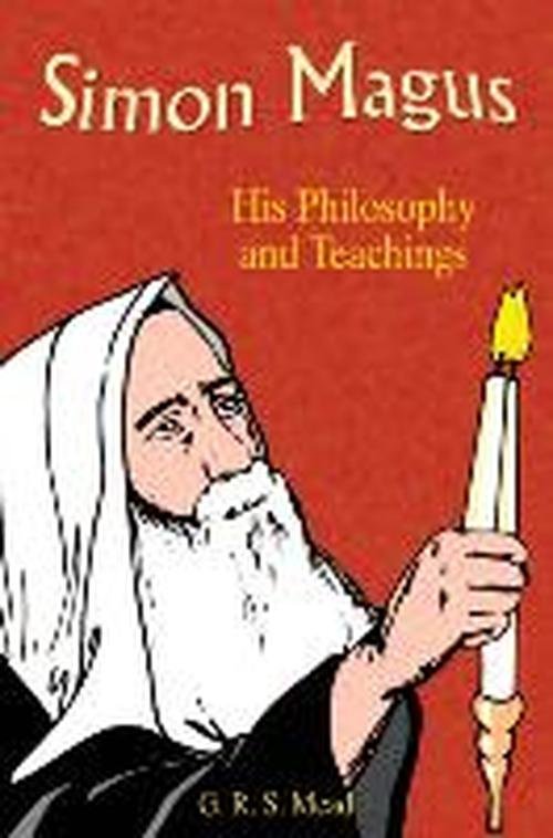 Cover for G. R. S. Mead · Simon Magus: His Philosophy and Teachings (Paperback Book) (2003)