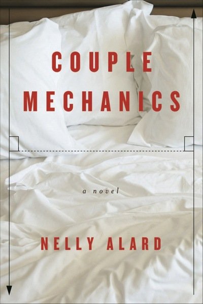 Cover for Nelly Alard · Couple Mechanics (Paperback Book) (2016)
