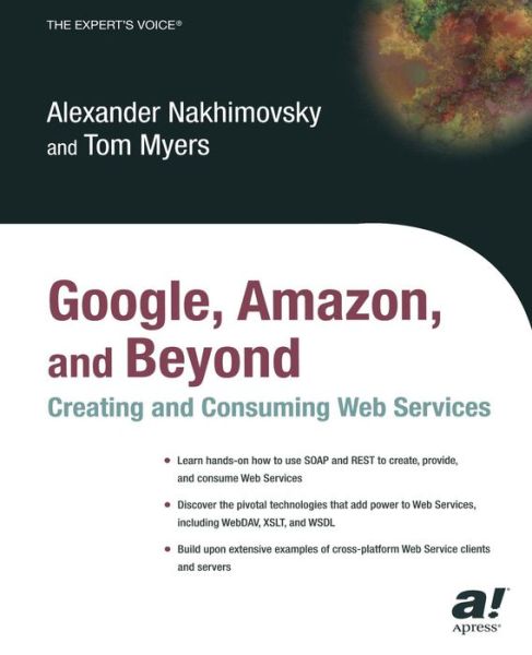 Cover for Alexander Nakhimovsky · Google, Amazon and Beyond: Creating and Consuming Web Services (Paperback Book) (2003)