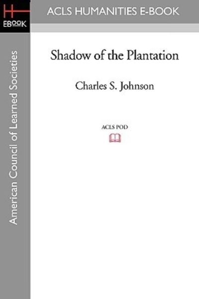 Cover for Charles S. Johnson · Shadow of the Plantation (Paperback Book) (2008)